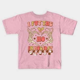 I put the ho in holilday Kids T-Shirt